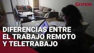 Trabajo remoto y teletrabajo, ¿en qué se diferencian?