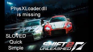 PhysXLoader [SOLVED]   NFS Shift 2