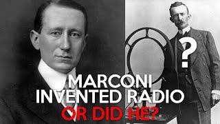 Marconi Invented Radio. Or Did He?