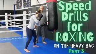 Speed Drills for BOXING on the Heavy Bag : Part 3