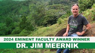 Dr. Jim Meernik - 2024 Eminent Faculty Award Winner