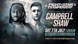 FIGHTSTAR CHAMPIONSHIP 15 | Shane Campbell vs. Harry Shaw