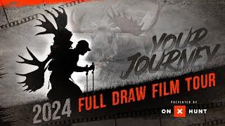 'Your Journey' 2024 Full Draw Film Tour