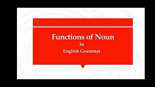 Functions_of_Noun in English_Grammar Urdu/Hindi