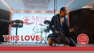 This Love cover by Milan | MD Studio Live