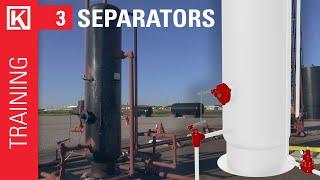 Intro to 2-Phase & 3-Phase Separators [Oil & Gas Training Basics]