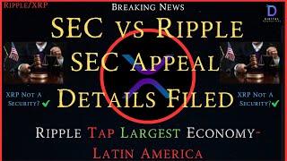 Ripple/XRP-Ripple Taps Largest Economy In Latin America,Breaking: SEC Appeal Details Filed