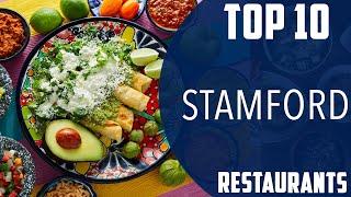 Top 10 Best Restaurants to Visit in Stamford, Connecticut | USA - English