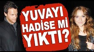 Sinan Akçıl Burcu Kıratlı Hadise yüzünden mi boşandı?