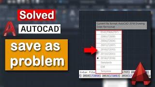 How to fix or solved AutoCAD save as problem