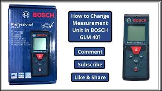 How to Change Measurement Unit in BOSCH GLM 40? | Change unit of measure in GLM 40 | Feet to Meters