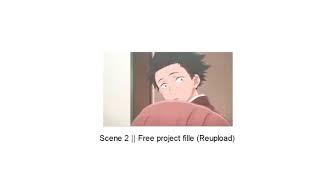 Scene 2 || Free project file (Reupload)