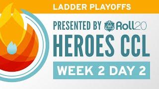 HeroesCCL | Ladder Playoffs Week 2, Day 2 | Heroes of the Storm Esports