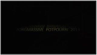 ZorgmassivePotpourri 2013(remastered'24)