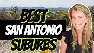 BEST San Antonio Suburbs | Where to Live When Moving to San Antonio, Texas