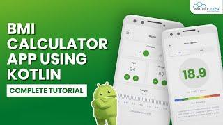 First Kotlin App - How to Create BMI Calculator | Kotlin Android Tutorial