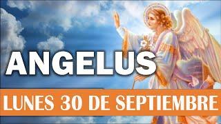 Ángelus del día de Hoy Lunes 30 de Septiembre  Oraciones a la Virgen María  Oraciones Católicas