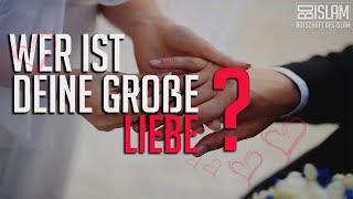 Wer ist deine große Liebe? ᴴᴰ ┇ Worte zum Nachdenken ┇ BDI