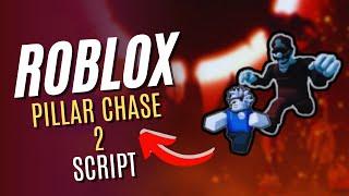 ROBLOX Pillar Chase  2 Script (GODMODE, INSTANT COMPLETE, FULLBRIGHTM ESP )RBXSCRIPTS 2024