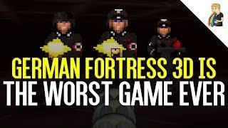 German fortress 3D Is The Worst Game Ever