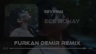 Ece Ronay - Sevesim ( Furkan Demir Remix )