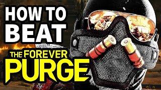 How To Beat The PURGE UPRISING In "The Forever Purge"