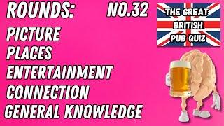 Great British Pub Quiz: Picture Round, Places, Entertainment, Connection & General Knowledge #32