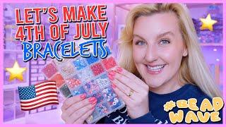let's make 4th of July Beaded Bracelets together ️ (4th Of July Bracelet inspo)