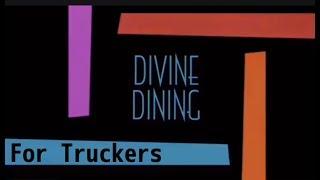 Trucking: Cooking in the Truck/ Divine Dining