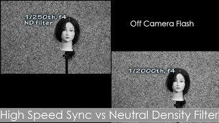 High Speed Sync (HSS) vs ND filter - off camera flash