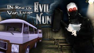 Evil Nun Van Escape In Real Life