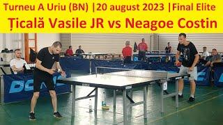 Țicală Vasile JR vs Neagoe Costin |Final Elite |Uriu (BN) 20 august 2023