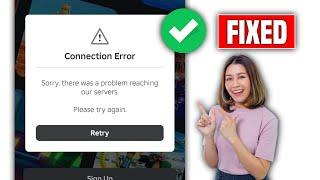 Sorry, there was a problem reaching our servers. Please try again || Roblox connection error today