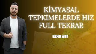 Kimyasal Tepkimelerde Hız(Son Tekrar Şah-Mat serisi)