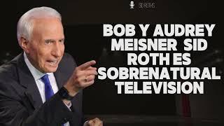 Sid Roth"s (Time) - Bob y Audrey Meisner  Sid Roth Es Sobrenatural Television - Sid Roth 2024