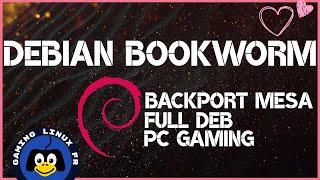 Debian Bookworm backport Full deb sur le nouveau pc de gaming - Install de A à Z !