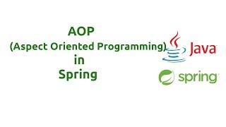 AOP Aspect Oriented Programming in Spring