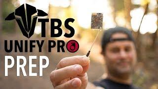 TBS Unify Pro HV Prep