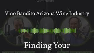 Vino Bandito Arizona Wine Industry