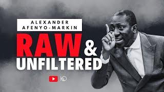 Afenyo-Markin Raw & Unfiltered: The Man Behind the Politics