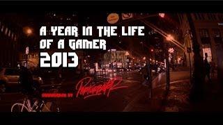 A Year in the Life of a Gamer - 2013