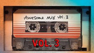 Guardians of the Galaxy: Awesome Mix Vol. 3 (Full Soundtrack)