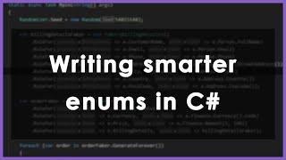 How to write "smarter" enums in C#