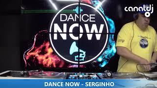 DJ SERGINHO - PROGRAMA DANCE NOW - 01.03.2025