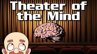 Theater of the Mind - The Limitless Tabletop!