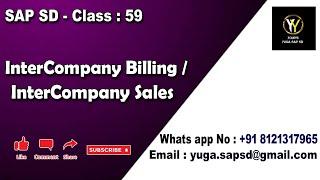 SAP SD: Class 59: Intercompany Billing / Intercompany sales || Your's Yuga SAP SD