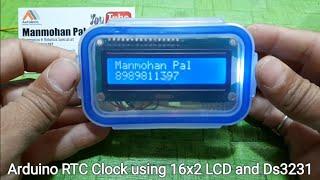 RTC Clock using Arduino Nano, Ds3231 and 16x2 i2c LCD with rechargeable battery