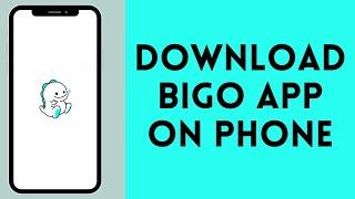 How to Download Bigo Live on iPhone (2024) | Install Bigo Live App