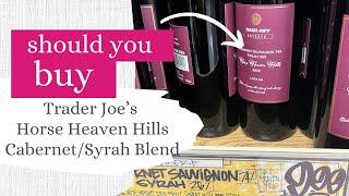 Wine on a Dime Review:  Trader Joe's Cabernet/Syrah Horse Heaven Hills