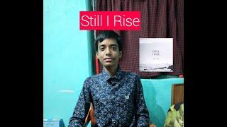 Very Motivational English poem: Still I Rise By Maya Angelou ( Life Changing )